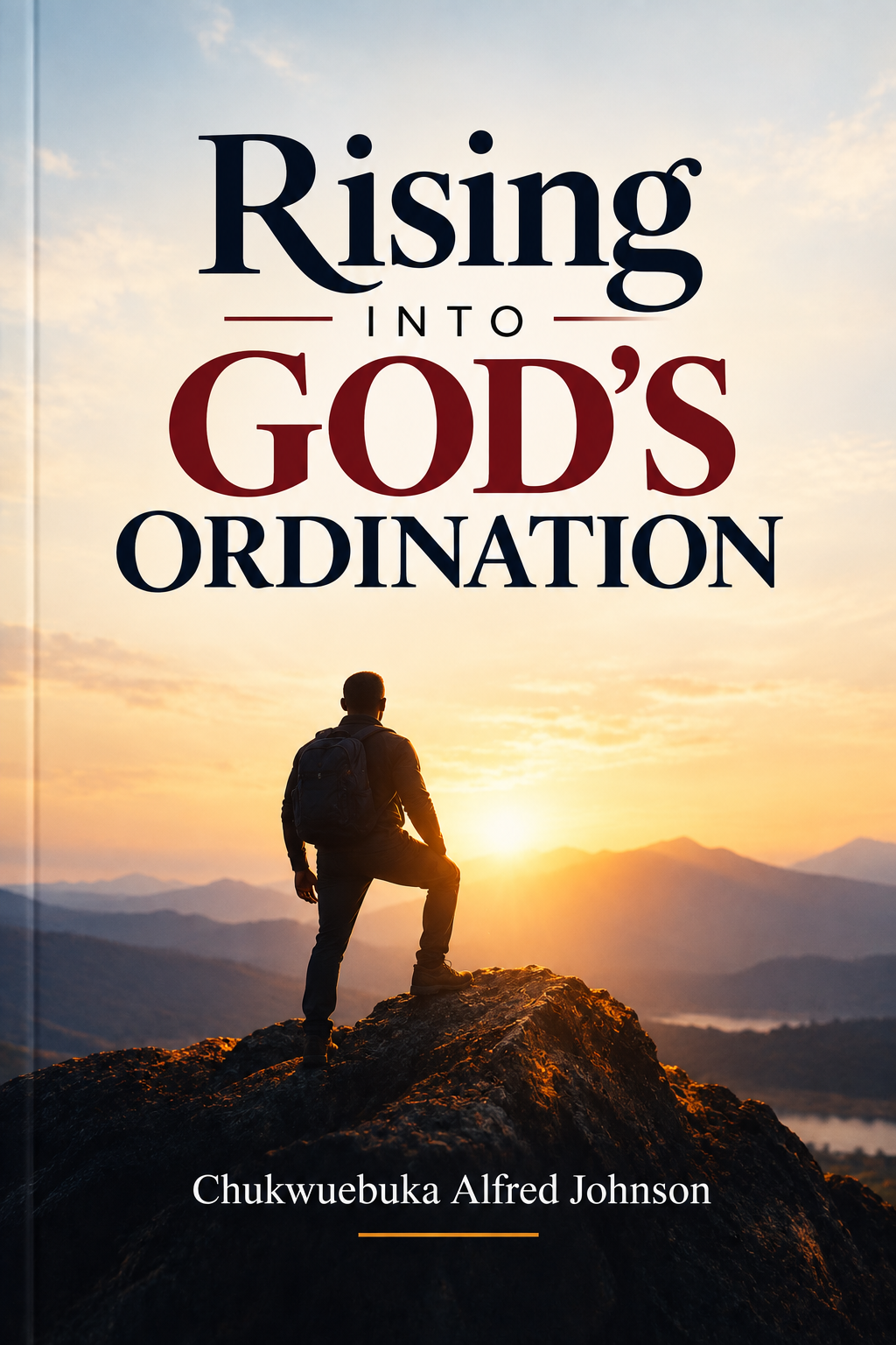 Rising into God’s Ordination